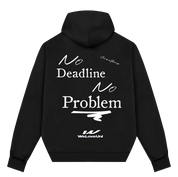 No Deadline Hoodie