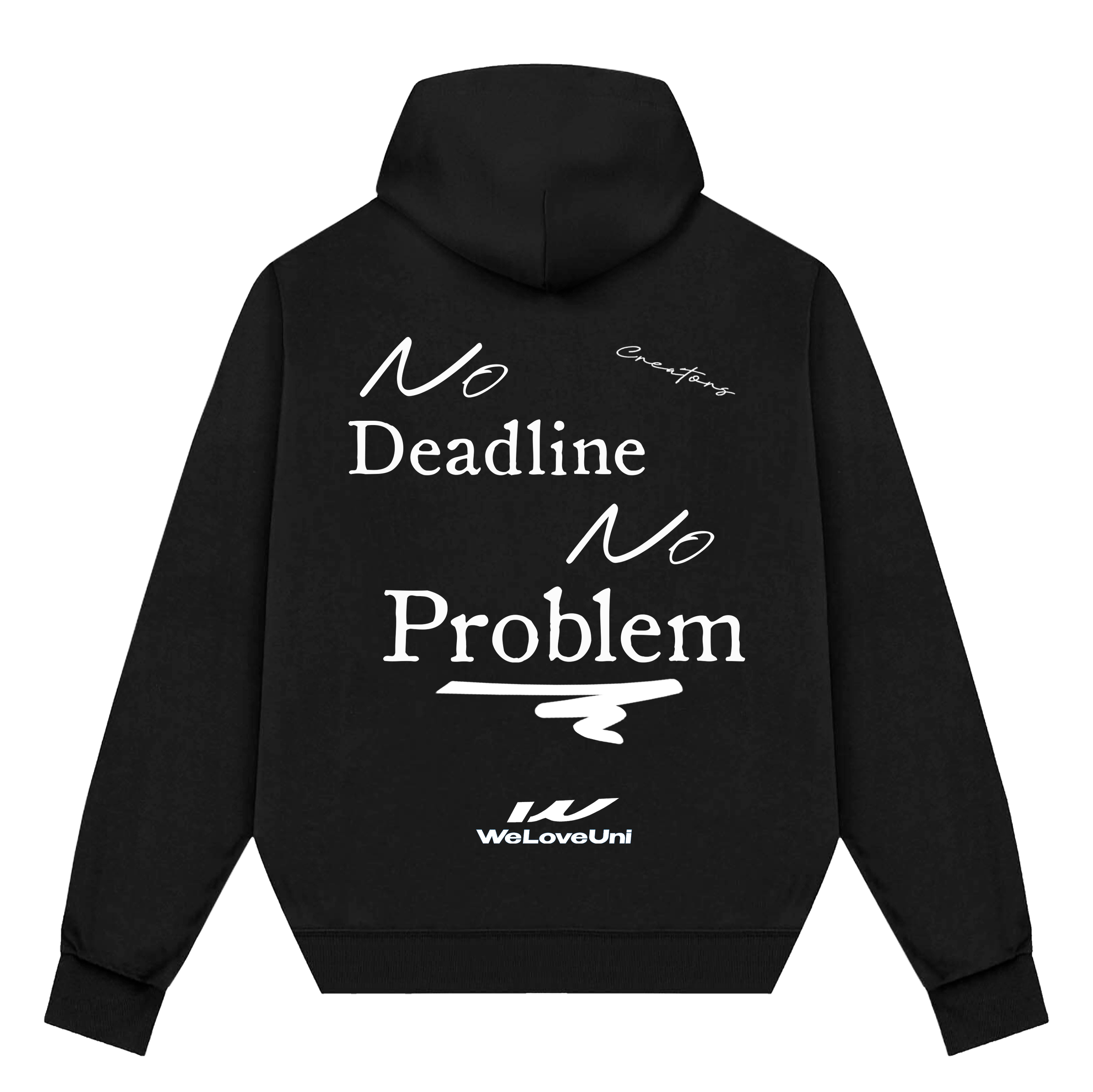 No Deadline Hoodie