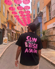 Sun Will Rise Again Tee