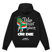 Take Your Place Hoodie