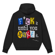 Just Make It Real Hoodie