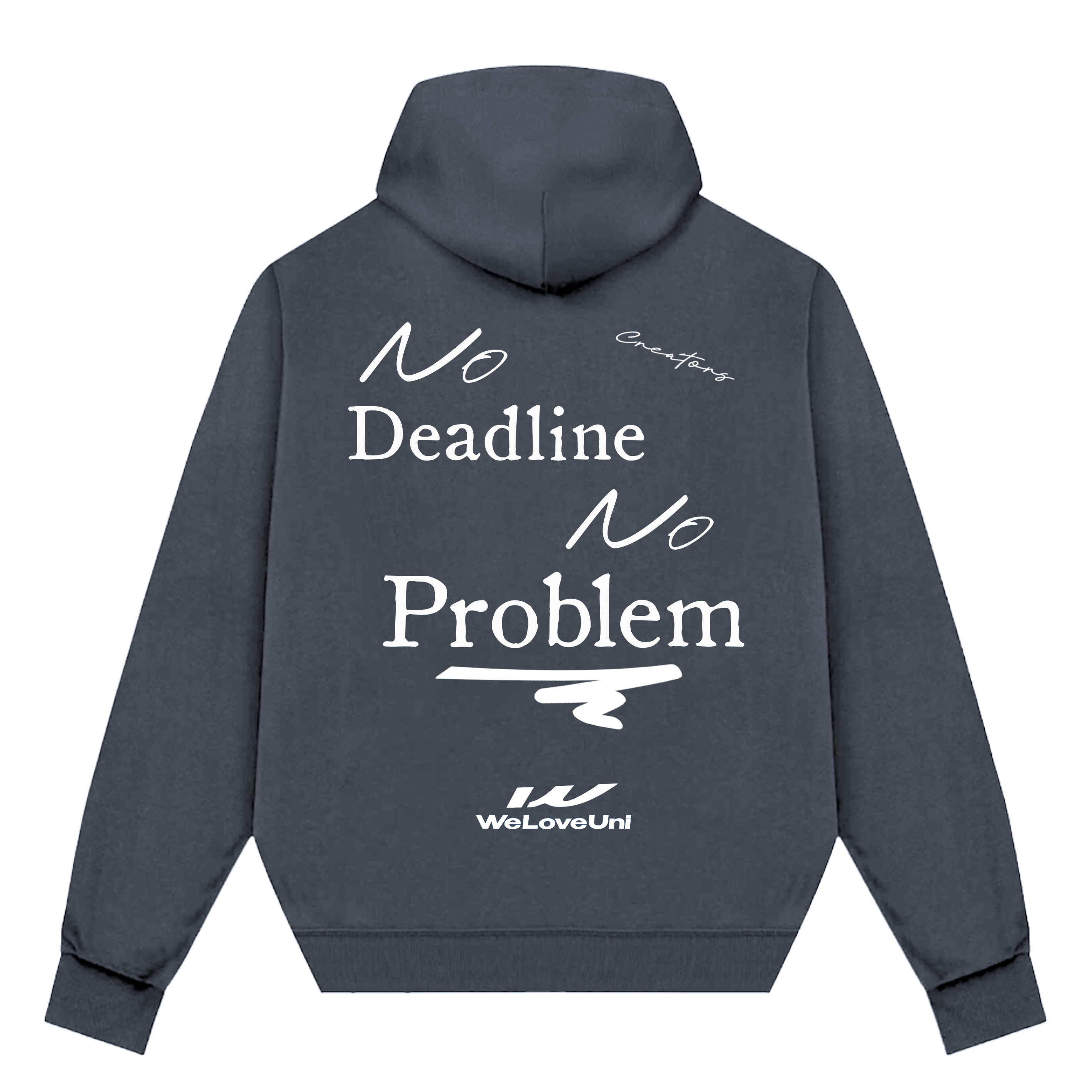 No Deadline Hoodie
