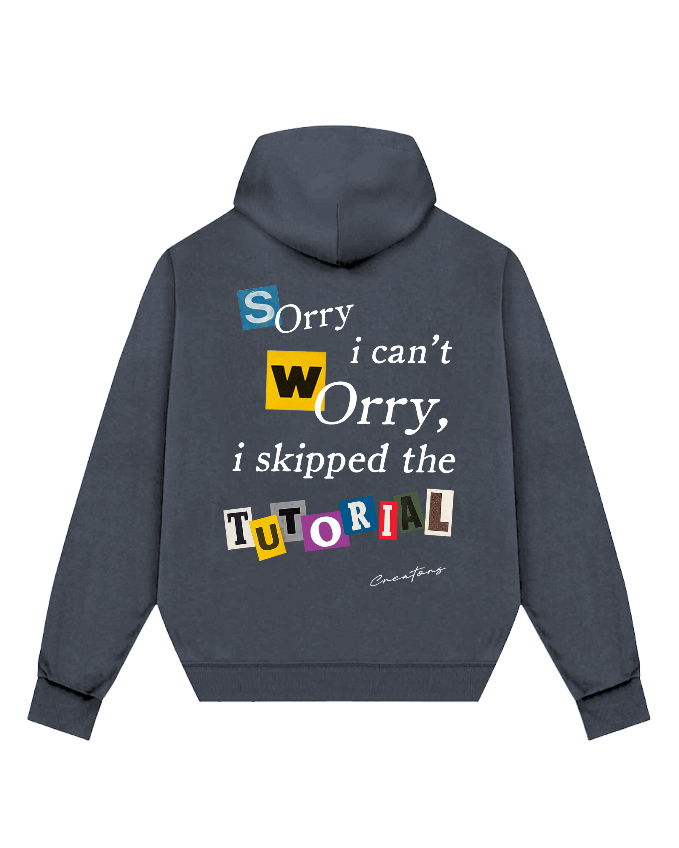 No Tutorial Needed Hoodie