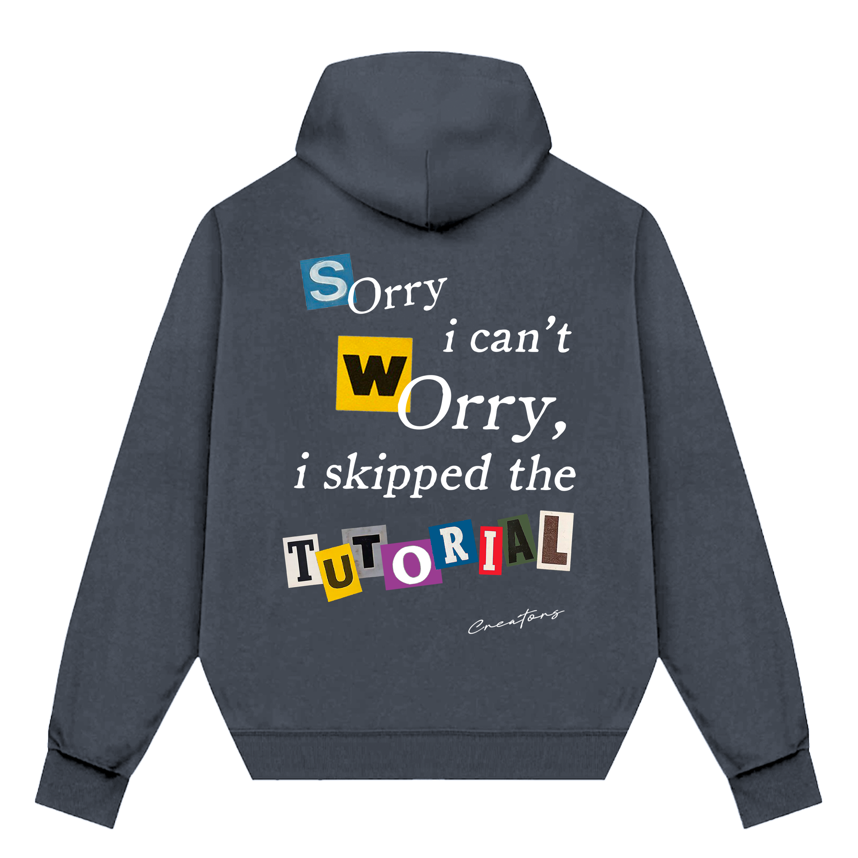 No Tutorial Needed Hoodie